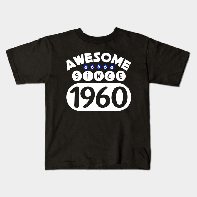 Awesome Since 1960 Kids T-Shirt by colorsplash